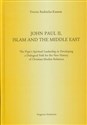 John Paul II Islam and the Middle East