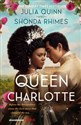 Queen Charlotte Before the Bridgertons came the love story that changed the ton...