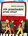 Jak przechodzić przez ulicę