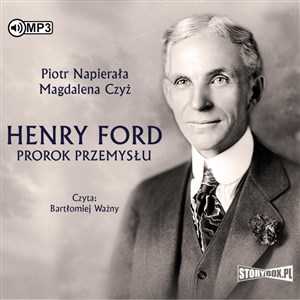[Audiobook] CD MP3 Henry Ford. Prorok przemysłu