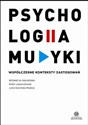 Psychologia muzyki. Współczesne konteksty zastos.