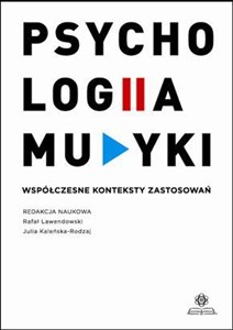 Psychologia muzyki. Współczesne konteksty zastos.