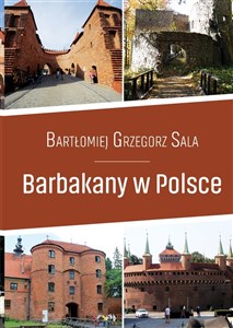 Barbakany w Polsce / Ciekawe Miejsca