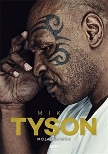 Mike Tyson Moja prawda