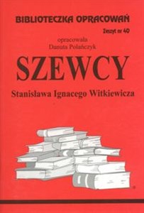 Biblioteczka Opracowań Szewcy Stanisława Ignacego Witkiewicza Zeszyt nr 40