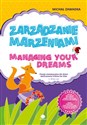 Zarządzanie marzeniami Managing Your Dreams