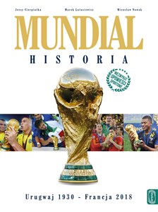Mundial Historia Urugwaj 1930 - Francja 2018