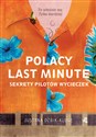 Polacy last minute Sekrety pilotów wycieczek - Justyna Dżbik-Kluge