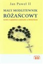 Mały modlitewnik różańcowy Nowe tajemnice różańca świętego - Jan Paweł II