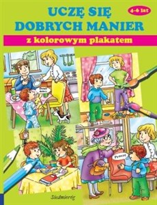 Uczę się dobrych manier z kolorowym plakatem 4-6 lat