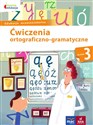 Owocna edukacja 3 Ćwiczenia ortograficzno-gramatyczne Edukacja wczesnoszkolna