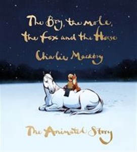 The Boy, the Mole, the Fox and the Horse The Animated Story