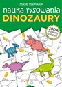 Dinozaury. Nauka rysowania  - Maciej Maćkowiak