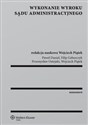 Wykonanie wyroku sądu administracyjnego - Paweł Daniel, Filip Geburczyk, Przemysław Ostojski, Wojciech Piątek