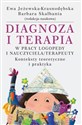 Diagnoza i terapia w pracy logopedy i nauczyciela terapeuty Konteksty teoretyczne i praktyka