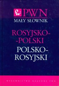 Mały słownik rosyjsko-polski polsko-rosyjski