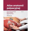 Atlas anatomii palpacyjnej Tom 2 - Anna Gawryszewska, Marcin Fluder, Rafał Marciniak