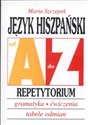 Język hiszpański od A do Z Repetytorium gramatyka ćwiczenia tabele odmian