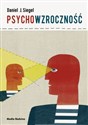 Psychowzroczność Przekształć własny umysł zgodnie z regułami nowej wiedzy o empatii