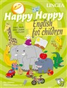 Happy Hoppy Gry i zabawy z angielskim dla dzieci - Opracowanie Zbiorowe