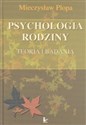 Psychologia rodziny Teoria i badania