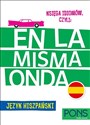 Księga idiomów, czyli: En la misma onda PONS Język hiszpański - Ewa Magnowska, Lamar Mercedes Socorro