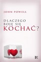 Dlaczego boję się kochać - John Powell