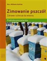 Zimowanie pszczół Zdrowe i silne aż do wiosny Praktyka pszczelarska - Marc-Wilhelm Kohfink