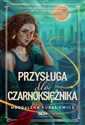 Przysługa dla Czarnoksiężnika Wilcza Jagoda Tom 2 - Magdalena Kubasiewicz