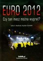 Euro 2012 Czy ten mecz można wygrać - Julita E. Wasilczuk, Krystian Zawadzki