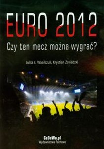 Euro 2012 Czy ten mecz można wygrać