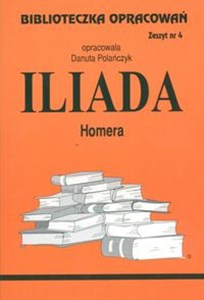 Biblioteczka Opracowań Iliada Homera Zeszyt nr 4