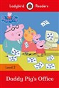 Peppa Pig: Daddy Pig's Office Ladybird Readers Level 2