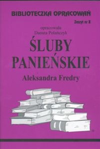 Biblioteczka Opracowań Śluby panieńskie Aleksandra Fredry Zeszyt nr 8