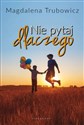 Nie pytaj dlaczego - Magdalena Trubowicz