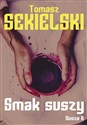 Smak suszy 2 - Tomasz Sekielski