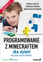 Programowanie z Minecraftem dla dzieci. Poziom podstawowy