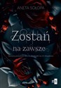 Zostań na zawsze  - Aneta Sołopa