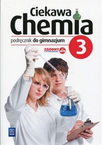 Ciekawa chemia 3 Podręcznik Gimnazjum