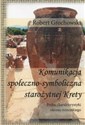 Komunikacja społeczno-symboliczna starożytnej Krety Próba charakterystyki okresu minojskiego