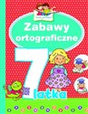 Zabawy ortograficzne 7-latka. Mali geniusze - Elżbieta Lekan