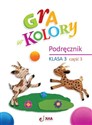 Gra w kolory SP 3 Podręcznik cz.3  - Katarzyna Grodzka