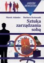 Sztuka zarządzania sobą - Marek Adamiec, Barbara Kożusznik