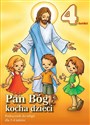 Pan Bóg kocha dzieci 3-4 lata Podręcznik Przedszkole