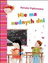 Nie ma nudnych dni