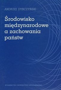 Środowisko międzynarodowe a zachowania państw