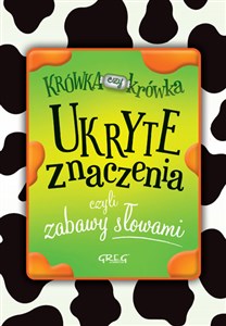 Ukryte znaczenia czyli zabawy słowami