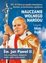 Nauczanie wolnego narodu 1991. W Polsce po upadku komunizmu - Adam Bujak (fot.), Św. Jan Paweł II