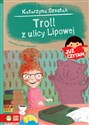 Już czytam! Troll z ulicy Lipowej