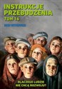 Instrukcje przebudzenia tom 16 Dlaczego ludzie nie chcą rozwoju?